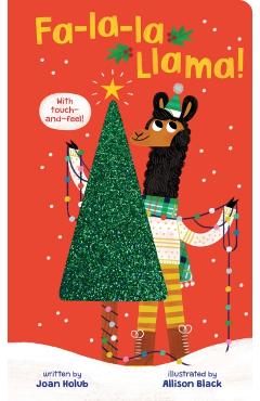 Fa-La-La Llama (Touch-And-Feel Board Book) - Joan Holub
