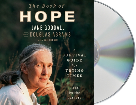 The Book of Hope: A Survival Guide for Trying Times - Jane Goodall