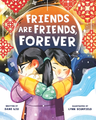 Friends Are Friends, Forever - Dane Liu