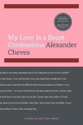 My Love Is a Beast: Confessions - Alexander Cheves
