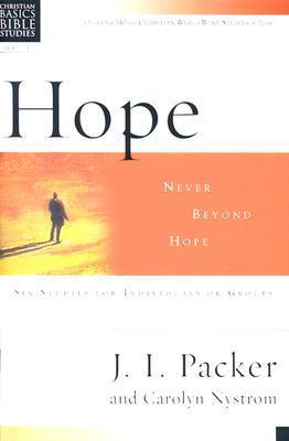Hope: Never Beyond Hope - J. I. Packer
