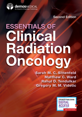 Essentials of Clinical Radiation Oncology - Sarah M. C. Sittenfeld