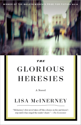 The Glorious Heresies - Lisa Mcinerney