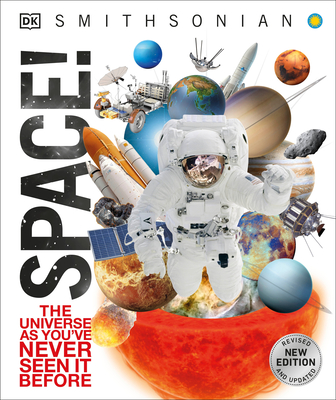 Knowledge Encyclopedia Space!: The Universe as You've Never Seen It Before - Dk
