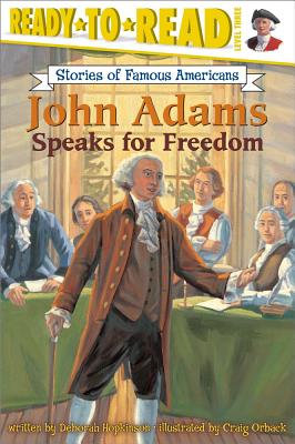 John Adams Speaks for Freedom - Deborah Hopkinson