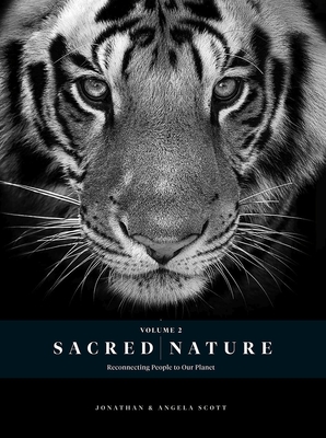 Sacred Nature 2: Reconnecting People to Our Planet - Jonathan Scott