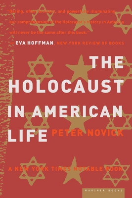 The Holocaust in American Life - Peter Novick