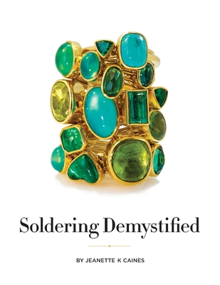 Soldering Demystified - Jeanette K. Caines