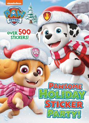 Pawsome Holiday Sticker Party! (Paw Patrol) - Golden Books