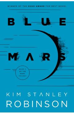 Blue Mars - Kim Stanley Robinson