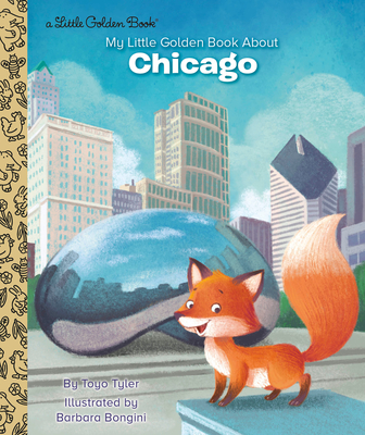 My Little Golden Book about Chicago - Toyo Tyler