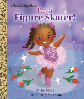 I'm a Figure Skater! - Sue Fliess