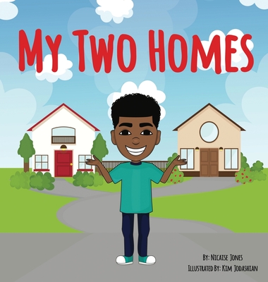My Two Homes - Nicaise Jones