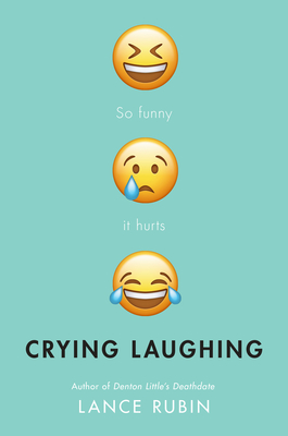 Crying Laughing - Lance Rubin