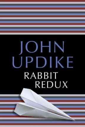 Rabbit Redux - John Updike