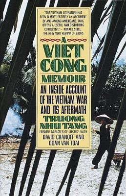 A Vietcong Memoir: An Inside Account of the Vietnam War and Its Aftermath - Truong Nhu Tang