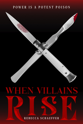 When Villains Rise, 3 - Rebecca Schaeffer