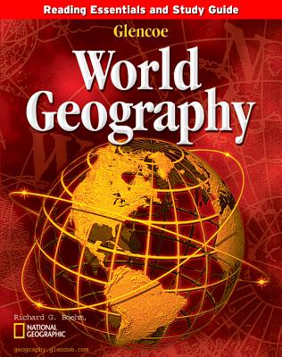 Glencoe World Geography Reading Essentials and Study Guide Student Workbook - Mcgraw Hill
