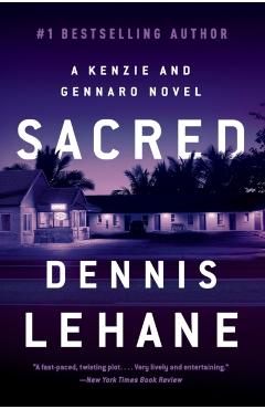 Sacred: A Kenzie and Gennaro Novel - Dennis Lehane