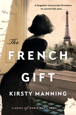The French Gift: A Novel of World War II Paris - Kirsty Manning