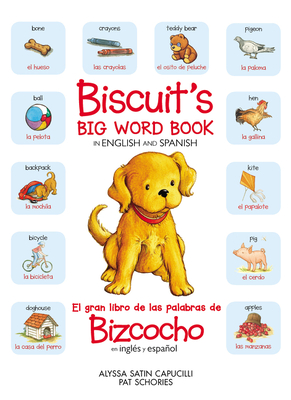 Biscuit's Big Word Book in English and Spanish - Alyssa Satin Capucilli