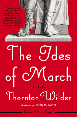 The Ides of March - Thornton Wilder