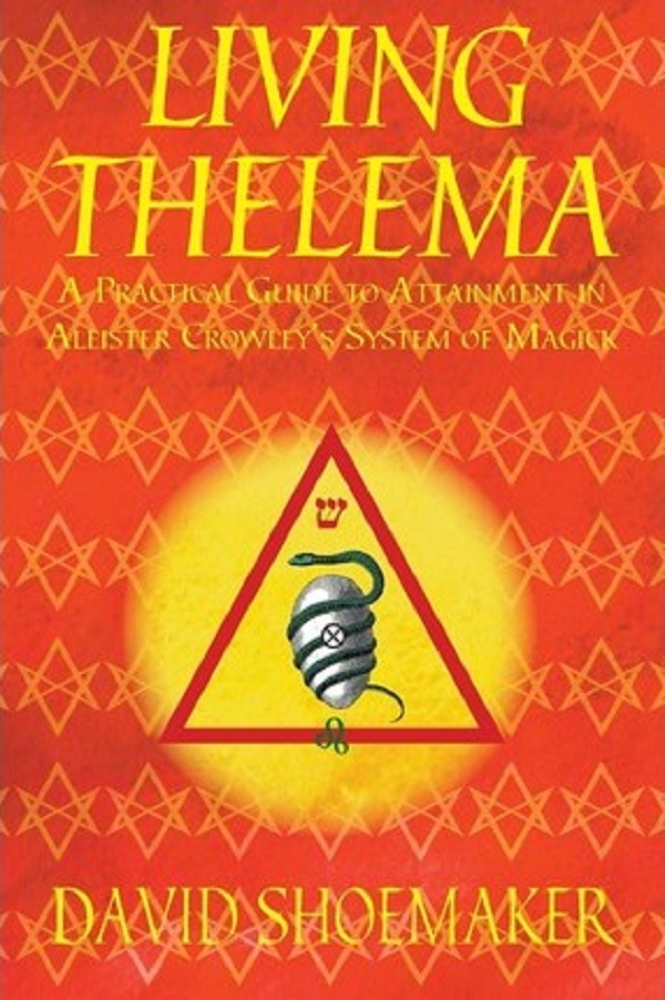 Living Thelema - David Shoemaker