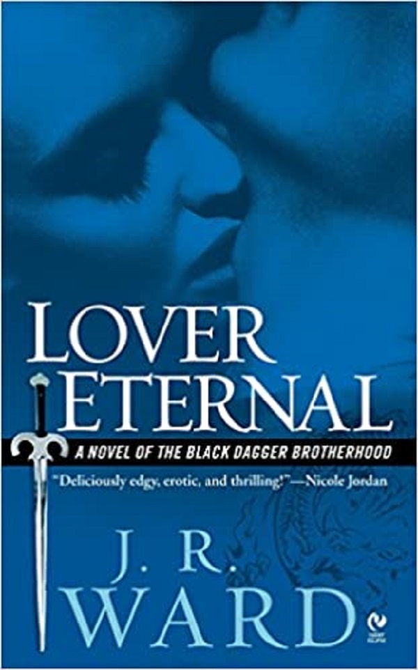 Lover Eternal. Black Dagger Brotherhood #2 - J.R. Ward