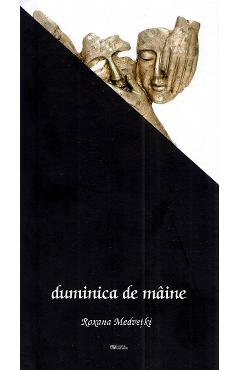 Poza produsului Duminica de maine - Roxana Medvetki