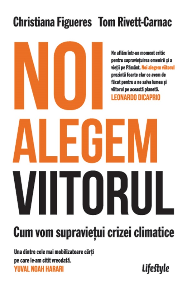eBook Noi alegem viitorul. Cum vom supravietui crizei climatice - Christiana Figueres, Tom Rivett-Carnac