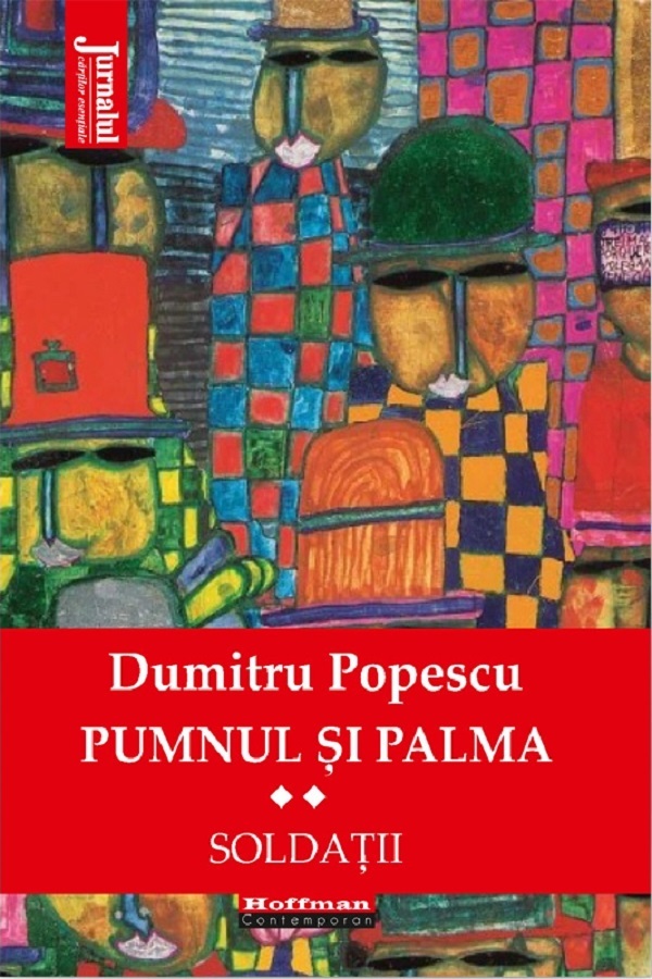 Pumnul si palma Vol.2: Soldatii - Dumitru Popescu