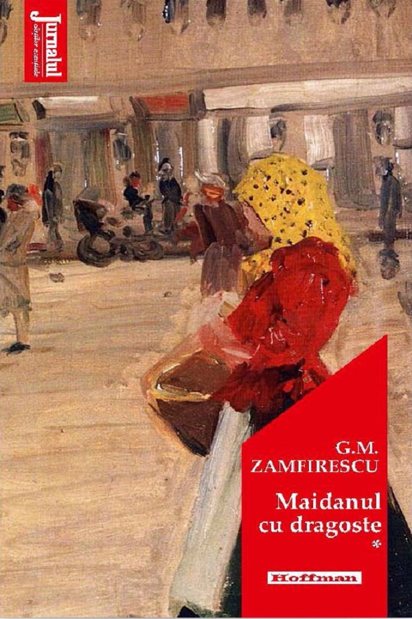 Maidanul cu dragoste Vol.1 - George Mihail Zamfirescu