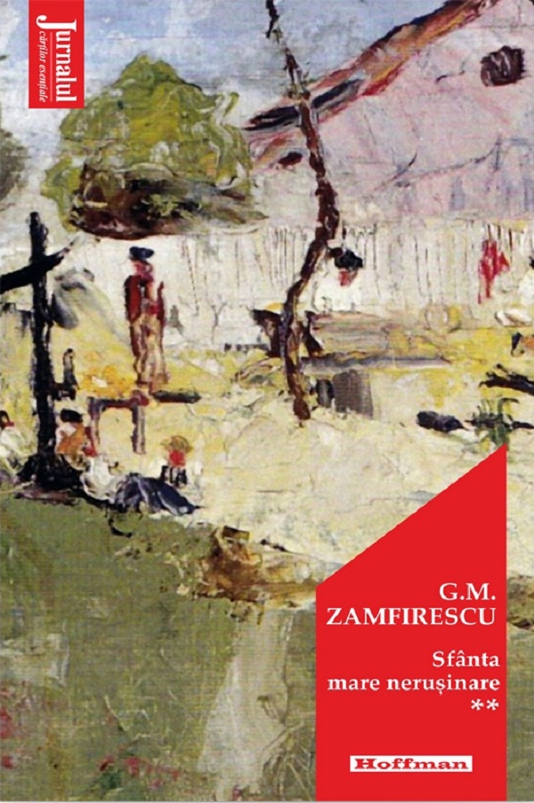 Sfanta mare nerusinare Vol.2 - George Mihail Zamfirescu