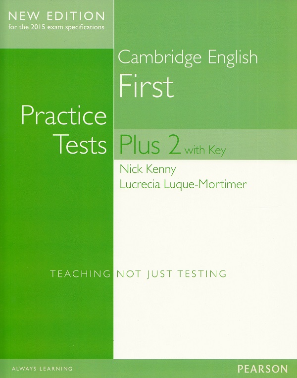 Cambridge English First Practice Tests Plus 2 with Key - Nick Kenny, Lucrecia Luque-Mortimer