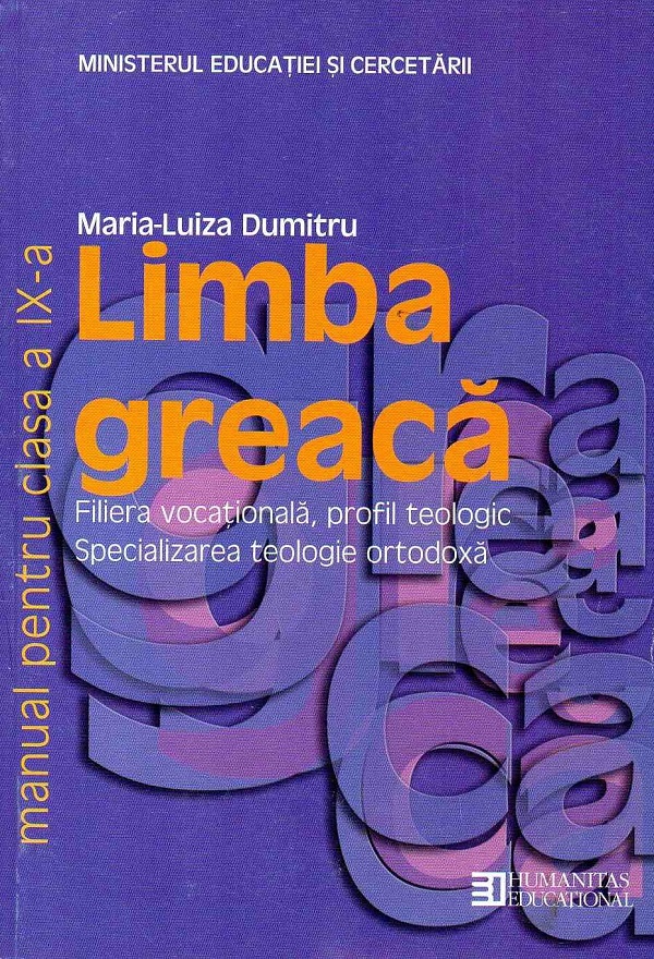 Limba greaca - Clasa 9 - Manual - Maria-Luiza Dumitru