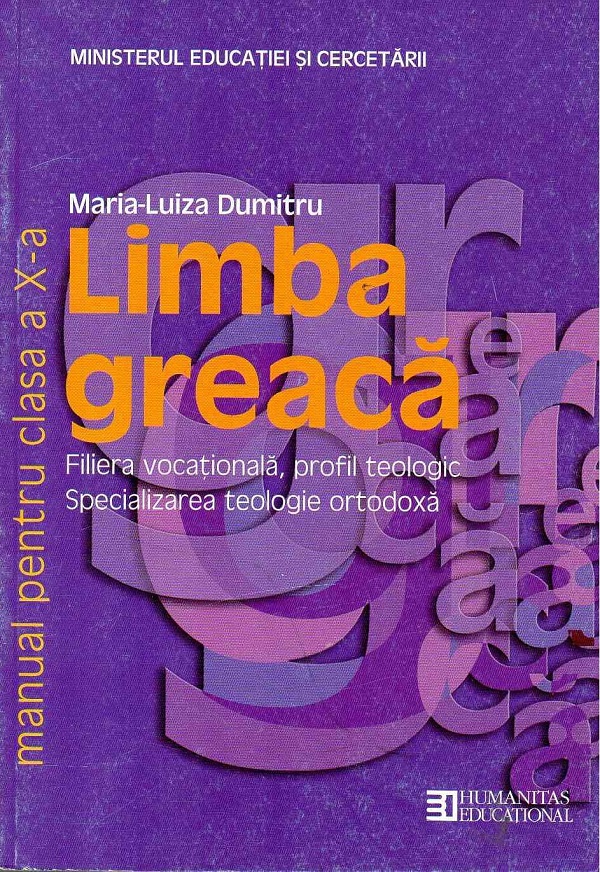 Limba greaca - Clasa 10 - Manual - Maria-Luiza Dumitru