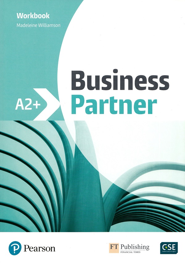Business Partner A2+ Workbook - Madeleine Williamson