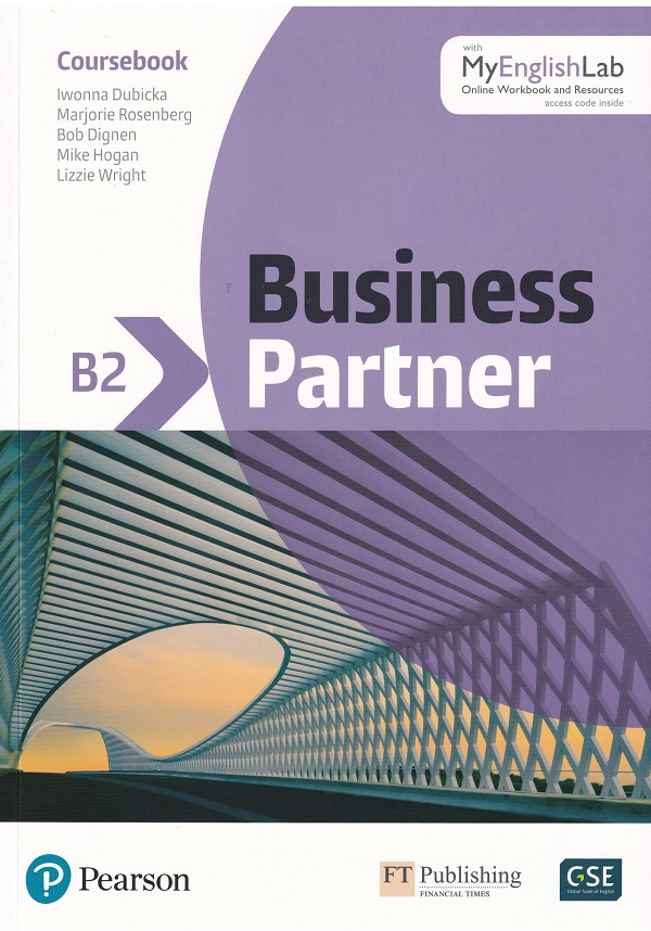 Business Partner B2 Coursebook - Iwonna Dubicka, Marjorie Rosenberg, Bob Dignen, Mike Hogan, Lizzie Wright
