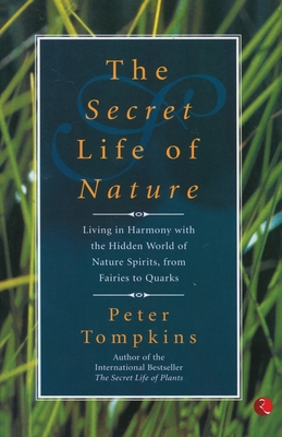 The Secret Life of Nature - Peter Tompkins