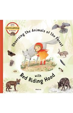 Observing the Animals of the Forest with Little Red Riding Hood - Stepanka Sekaninova