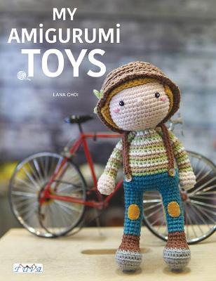 My Amigurumi Toys - Lana Choi