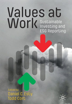 Values at Work: Sustainable Investing and Esg Reporting - Daniel C. Esty