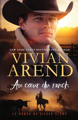 Au coeur du ranch - Vivian Arend