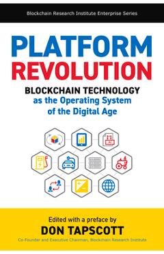 Poza produsului Platform Revolution: Blockchain Technology as the Operating System of the Digital Age - Don Tapscott