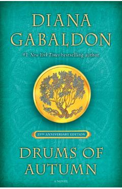 Drums of Autumn (25th Anniversary Edition) - Diana Gabaldon