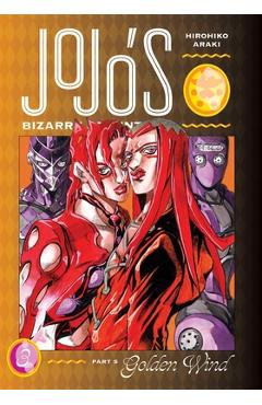 Coperta cărții 'Jojo's Bizarre Adventure: Part 5--Golden Wind, Vol. 3, 3 - Hirohiko Araki'