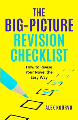 The Big-Picture Revision Checklist - Alex Kourvo