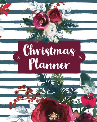 Christmas Planner: Holiday Organizer For Shopping, Budget, Meal Planning, Christmas Cards, Baking, And Family Traditions - Teresa Rother