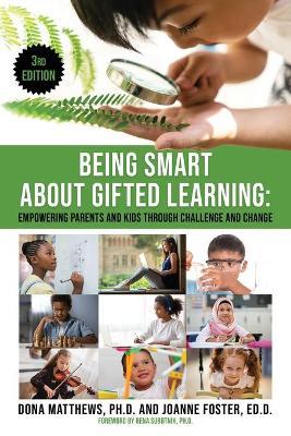 Being Smart About Gifted Learning - Dona Matthews