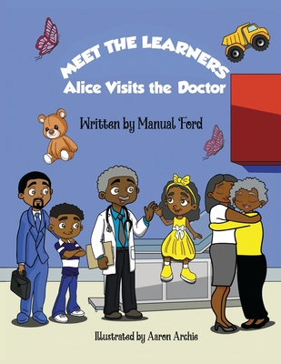Meet the Learners: Alice Visits the Doctor - Manual Ford